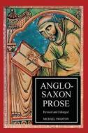 Anglo Saxon prose edito da The Choir Press