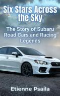 Six Stars Across the Sky di Etienne Psaila edito da Independently Published