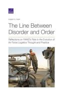 Line Between Disorder And Ordepb di Tripp Robert S. Tripp edito da Rand Corporation