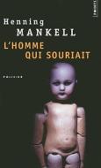 L'Homme Qui Souriait di Henning Mankell edito da Contemporary French Fiction