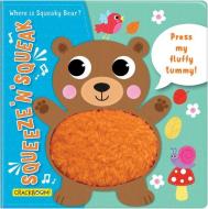 Squeeze 'n' Squeak: Where Is Squeaky Bear? edito da CrackBoom! Books
