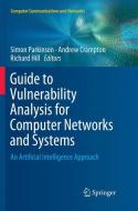 Guide to Vulnerability Analysis for Computer Networks and Systems edito da Springer International Publishing