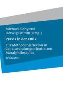 Praxis in der Ethik edito da De Gruyter