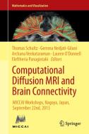Computational Diffusion MRI and Brain Connectivity edito da Springer International Publishing