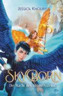 Skyborn - Die Macht des Himmelssteins di Jessica Khoury edito da dtv Verlagsgesellschaft