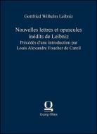 Nouvelles lettres et opuscules inédits de Leibniz di Gottfried Wilhelm Leibniz edito da Olms Verlag