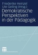 Demokratische Perspektiven in der Pädagogik edito da VS Verlag für Sozialwissenschaften