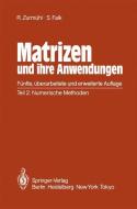 Matrizen und ihre Anwendungen 2 di Rudolf Zurmühl, Sigurd Falk edito da Springer-Verlag GmbH