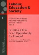 Is China a Risk or an Opportunity for Europe? edito da Lang, Peter GmbH
