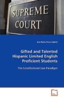 Gifted and Talented Hispanic Limited EnglishProficient Students di Perez Gabriel Ana Maria edito da VDM Verlag