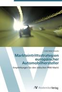 Markteintrittsstrategien europäischer Automobilhersteller di Linda Helen Gieseke edito da AV Akademikerverlag