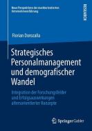 Strategisches Personalmanagement und demografischer Wandel di Florian Dorozalla edito da Gabler, Betriebswirt.-Vlg