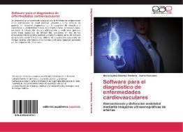 Software para el diagnóstico de enfermedades cardiovasculares di María Aydeé Sánchez Santana, Jaime Carranza edito da EAE