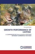 GROWTH PERFORMANCE OF CATFISH di Emmanuel Essien edito da LAP LAMBERT Academic Publishing