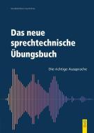 Das neue sprechtechnisches Übungsbuch di Vera Balser-Eberle, Ingrid Amon edito da G&G Verlagsges.