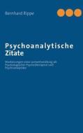 Psychoanalytische Zitate di Bernhard Rippe edito da Books on Demand
