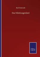 Das Nibelungenlied di Karl Simrock edito da Salzwasser-Verlag GmbH