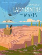 The Book Of Labyrinths And Mazes di Silke Vry edito da Prestel
