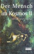 Der Mensch im Kosmos II edito da Shaker Verlag