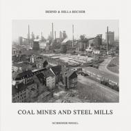 Coal Mines and Steel Mills di Heinz Liesbrock edito da Schirmer Mosel