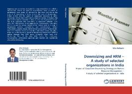 Downsizing and HRM - A study of selected organizations in India di Vilas Kulkarni edito da LAP Lambert Acad. Publ.