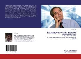 Exchange rate and Exports Performance di Suresh KG edito da LAP Lambert Acad. Publ.