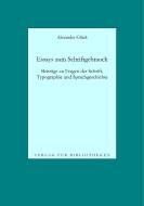 Essays zum Schriftgebrauch di Alexander Glück edito da Books on Demand