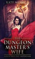 The Dungeon Master's Wife di Kate Messick edito da Next Chapter