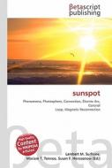 Sunspot di Lambert M. Surhone, Miriam T. Timpledon, Susan F. Marseken edito da Betascript Publishing