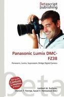 Panasonic Lumix DMC-Fz38 edito da Betascript Publishing