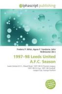 1997-98 Leeds United A.f.c. Season edito da Alphascript Publishing