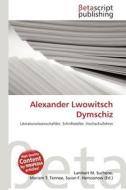 Alexander Lwowitsch Dymschiz edito da Betascript Publishing