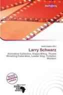 Larry Schwarz edito da Duct Publishing