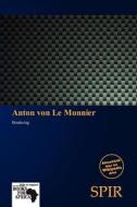 Anton Von Le Monnier edito da Betascript Publishing