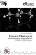 Cyanure D\'hydrog Ne edito da Chromo Publishing