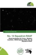 No. 14 Squadron Raaf edito da Fec Publishing