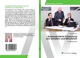 Automatisierte Erkennung von Gefallen und Missfallen di Veronika Butsch edito da AV Akademikerverlag