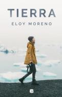 Tierra di Eloy Moreno edito da Ediciones B