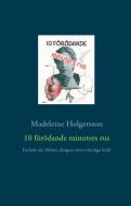 10 förödande minuters rus di Madeleine Holgersson edito da Books on Demand