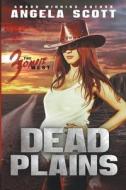 DEAD PLAINS di Angela Scott edito da Black Pines Press