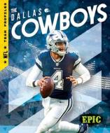 The Dallas Cowboys di Thomas K. Adamson edito da EPIC