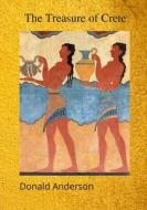The Treasure of Crete di Donald Anderson edito da Donald K. Anderson