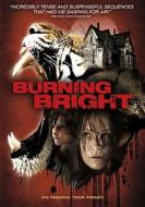 Burning Bright edito da Lions Gate Home Entertainment