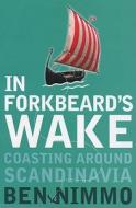In Forkbeard's Wake di Ben Nimmo edito da HarperCollins Publishers