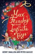 Max Fernsby and the Infinite Toys di Gerry Swallow, Peter Gaulke edito da HARPERCOLLINS