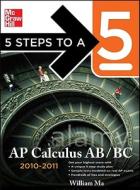 5 Steps To A 5 Ap Calculus Ab And Bc di William Ma edito da Mcgraw-hill Education - Europe