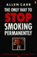 The Only Way To Stop Smoking Permanently di Allen Carr edito da Penguin Books Ltd
