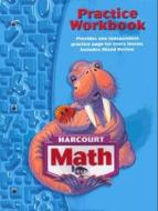 Harcourt School Publishers Math: Practice Workbook Student Edition Grade 3 di HSP edito da Harcourt School Publishers