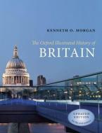 The Oxford Illustrated History of Britain di Kenneth O. Morgan edito da Oxford University Press