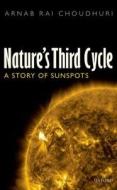 Nature's Third Cycle di Arnab Rai Choudhuri edito da OUP Oxford
